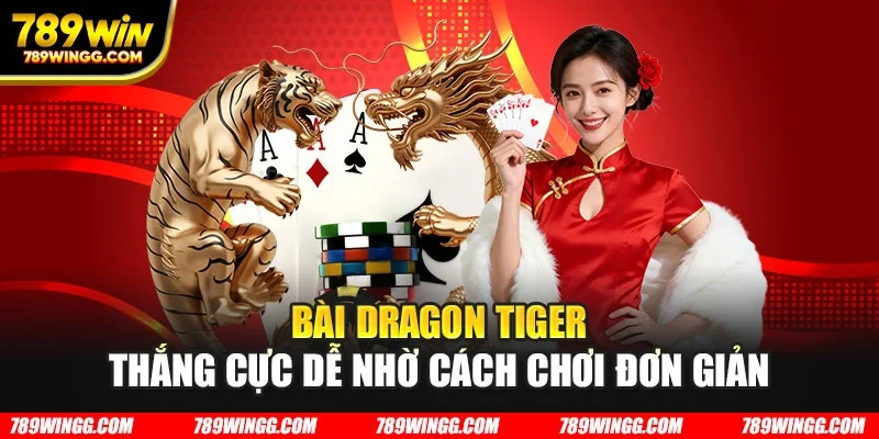Bài Dragon Tiger