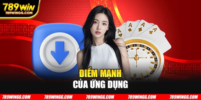 Điểm mạnh của ứng dụng